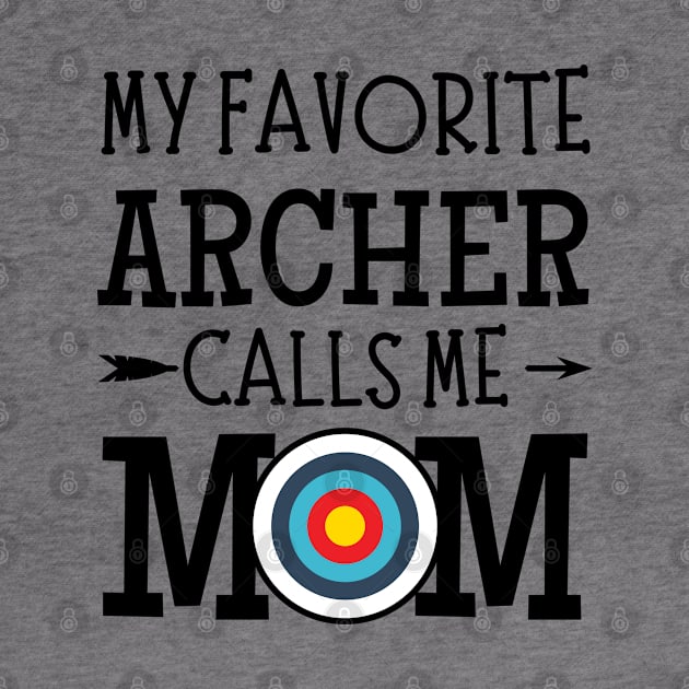 My Favorite Archer Calls Me Mom by JustBeSatisfied